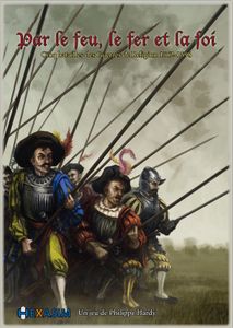 Par Le Feu, Le Fer Et La Foi box art