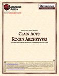 RPG Item: Class Acts: Rogue Archetypes