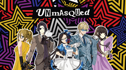 Unmasqued