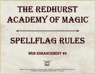 RPG Item: The Redhurst Academy of Magic Web Enhancement #2: Spellflag Rules
