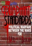 Triumphant Standards: Political Warfare Between the Wars for Through The Mud and The Blood