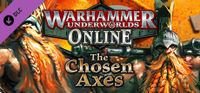 Video Game: Warhammer Underworlds: Online - Warband: The Chosen Axes