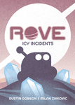 ROVE: Icy Incidents (2022)