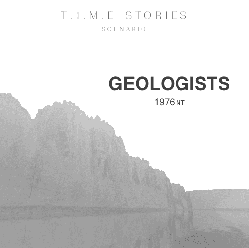 Geologists (fan expansion for T.I.M.E Stories)
