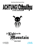 RPG Item: Achtung! Cthulhu Living Campaign Part One: A Light on the Mountain (CoC)