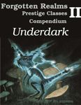 RPG Item: Underdark - Forgotten Realms Archetypes Compendium 2