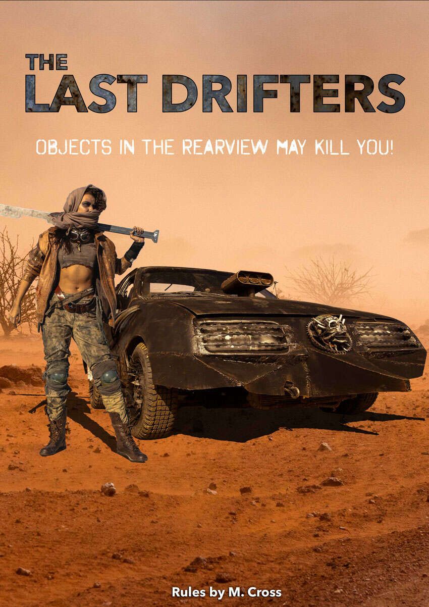 The Last Drifters: Objects in the Rearview May Kill You