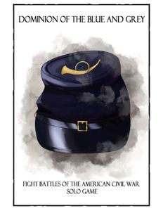 Dominion of the Blue and Grey: Fight Battles of the American Civil War – Solo Game