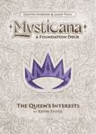 Mysticana: The Queen's Interests