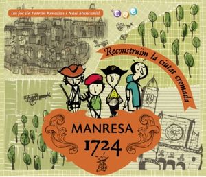 Manresa 1724: Reconstruïm la ciutat cremada