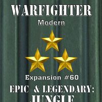 Warfighter: Modern Expansion #60 – Epic & Legendary Jungle Hostiles