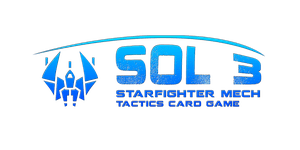 Sol 3: Starfighter Mech Tactics Card Game