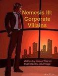 RPG Item: Nemesis III: Corporate Villains