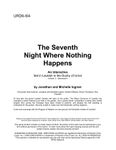 RPG Item: URD6-I04: The Seventh Night Where Nothing Happens