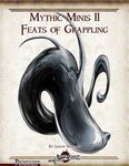 RPG Item: Mythic Minis 011: Feats of Grappling