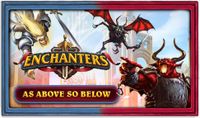 Enchanters: As Above So Below