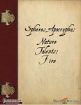 RPG Item: Spheres Apocrypha: Nature Talents: Fire