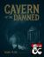 RPG Item: Cavern of the Damned (5E)