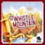 Board Game: Whistle Mountain