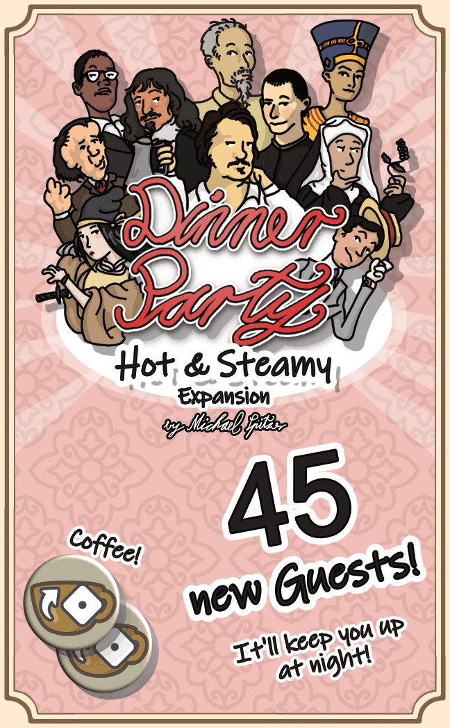 Dinner Party: Hot & Steamy
