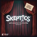 Skeptics: Haunted Theater Expansion