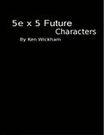 RPG Item: 5e x 5 Future Characters
