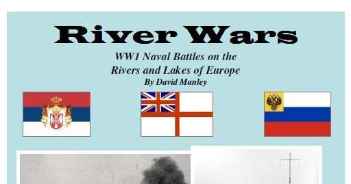 River Wars: WWI Naval Battles on the Rivers and Lakes of Europe Board