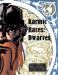 RPG Item: Karmic Races: Dwarves