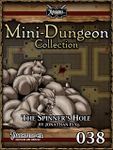 RPG Item: Mini-Dungeon Collection 038: The Spinner's Hole (Pathfinder)