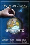 Issue: Worldbuilding Monthly (Issue 1 / April 2017) - Getting Started