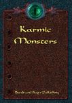 RPG Item: Karmic Monsters