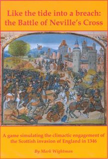 Like the Tide into a Breach: The Battle of Neville's Cross