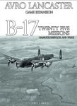 B17 Twenty Five Missions: Avro Lancaster