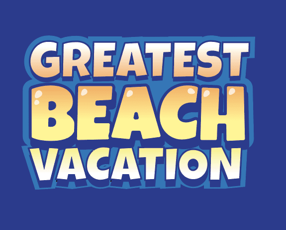 Greatest Beach Vacation