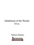 RPG Item: Inhabitants of the Woods: Elves (Pathfinder)