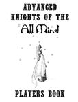 RPG Item: Advanced Knights of the All Mind Players Book