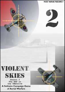 Violent Skies: Season 2 – The RAF on the Offensive
