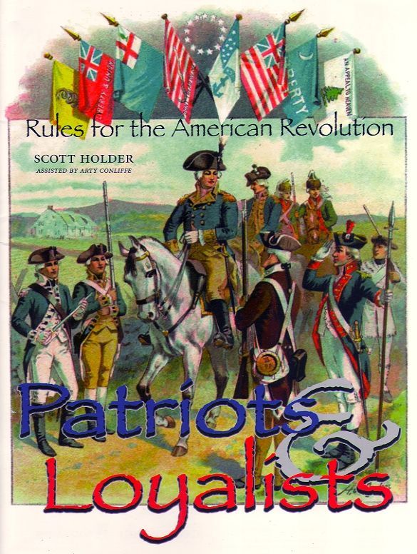 Patriots & Loyalists:  Rules for the American Revolution