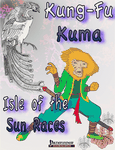RPG Item: Kung-Fu Kuma: Isle of the Sun Races