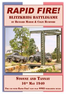 Rapid Fire: Blitzkrieg Battlegame – Stonne and Tannay, 16th May 1940