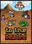 To the Death!