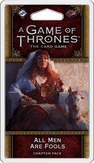 A Game of Thrones: The Card Game (Second Edition) – All Men Are Fools