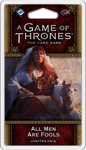 A Game of Thrones: The Card Game (Second Edition) – All Men Are Fools