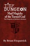 RPG Item: Mad Magicks of the Turned God