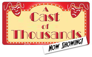 A Cast of Thousands