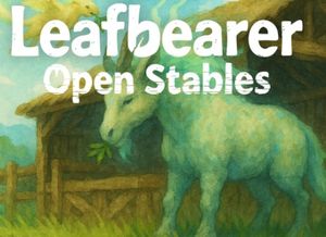 Leafbearer: Open Stables