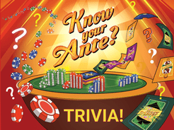 Know Your Ante? Trivia!