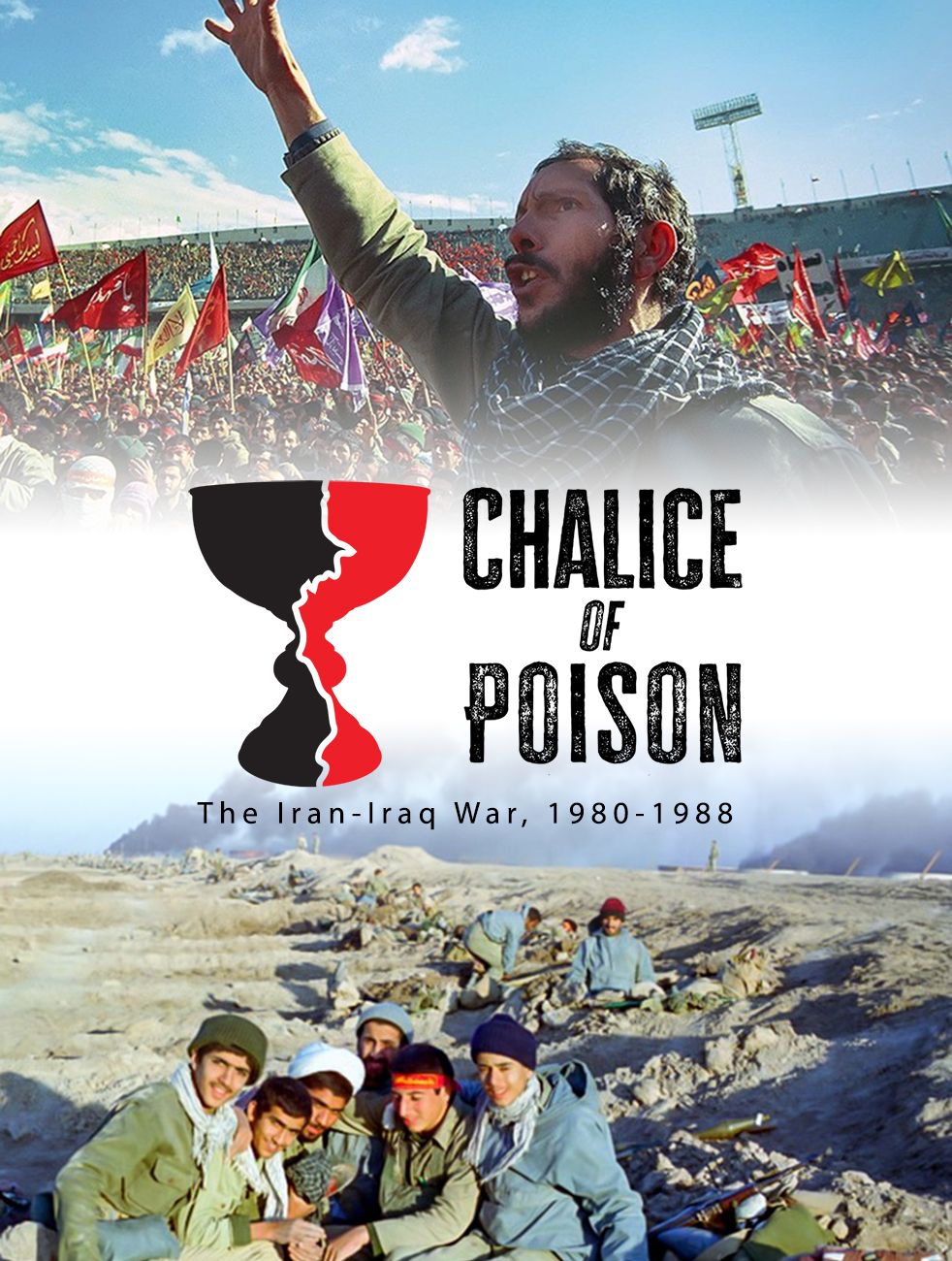Cover art for Chalice of Poison: The Iran-Iraq War, 1980-1988