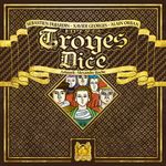 Board Game: Troyes Dice