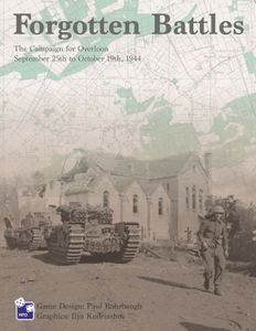 Forgotten Battles: The Campaign for Overloon – September 25th to October 19th, 1944